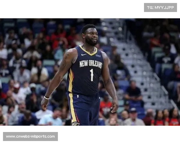 锡安威廉森复出在即,鹈鹕攻防体系有望重整 锡安威廉森复出在即,鹈鹕攻防体系有望重整